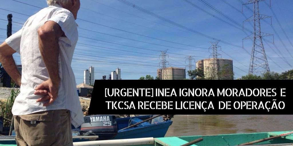 Inea ignora violações e concede Licença de Operação à TKCSA