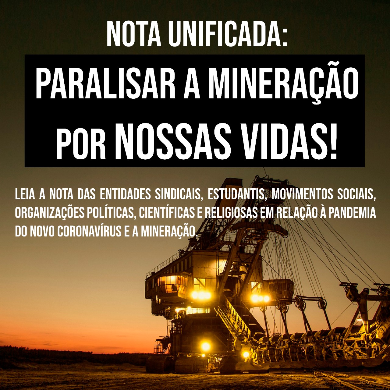 Nota unificada: paralisar a mineração por nossas vidas