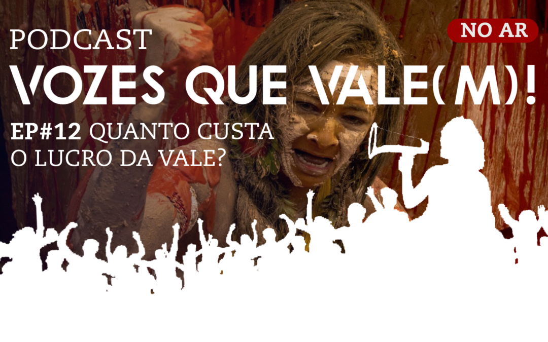 EP.12 Quanto custa o lucro da Vale?