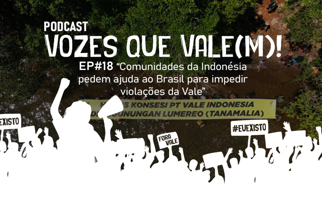 Comunidades da Indonésia pedem ajuda ao Brasil para impedir violações da Vale